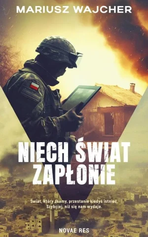 Niech świat zapłonie - Mariusz Wajcher - książka