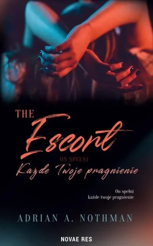 The Escort - Adrian A. Nothmann - książka