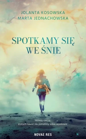 Spotkamy się we śnie - Marta Jednachowska - książka