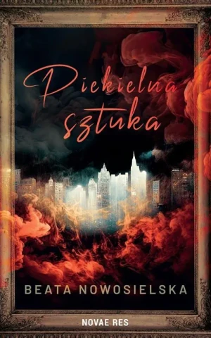 Piekielna sztuka - Beata Nowosielska - książka