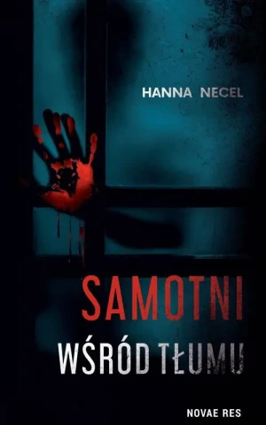 Samotni wśród tłumu - Hanna Necel - książka