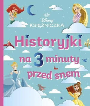 Historyjki na 3 minuty przed snem. Disney Księżniczka - Emmanuelle Caussé - książka