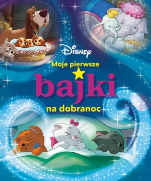 Moje pierwsze bajki na dobranoc. Disney - praca zbiorowa - książka