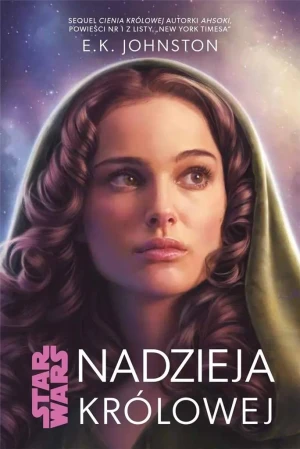 Nadzieja Królowej. Star Wars. Tom 3 - E.K. Johnston - książka