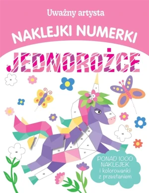 Jednorożce. Uważny artysta. Naklejki numerki - Eve Robertson - książka