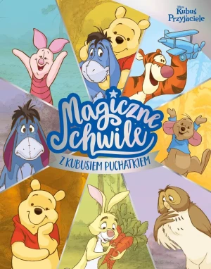 Magiczne chwile z Kubusiem Puchatkiem. - Praca zbiorowa - książka