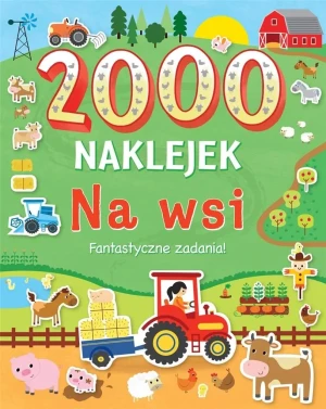 2000 naklejek. Na wsi - Emily Stead, Max Powell, Ed Meyer - książka
