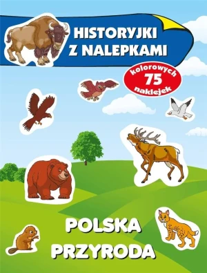 Polska przyroda. Historyjki z nalepkami - Anna Wiśniewska - książka
