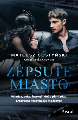 Zepsute miasto - Mateusz Gostyński - książka