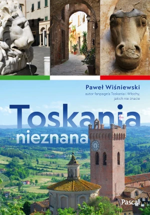 Toskania nieznana - Paweł Wiśniewski - książka