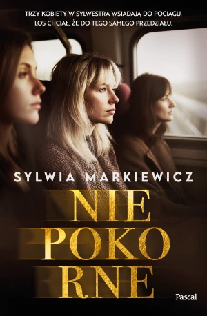 Niepokorne - Sylwia Markiewicz - książka