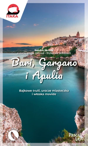 Bari, Gargano i Apulia - Sandra Skrzek - książka