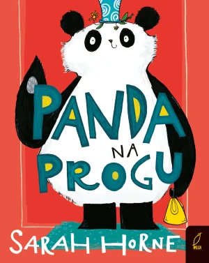 Panda na progu. Panda Pudding - Sarah Horne, Ewa Rosa - książka