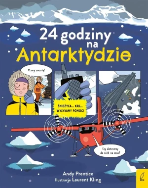24 godziny na Antarktydzie - Andy Prentice, Karolina Post-Paśko - książka