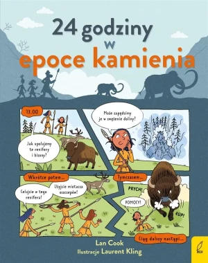 24 godziny w epoce kamienia - Lan Cook, Karolina Post-Paśko - książka