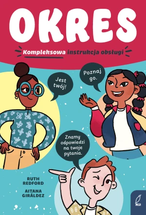 Okres. Kompleksowa instrukcja obsługi - Aitana Girldez, Ruth Redford, Ewa Górczyńska - książka