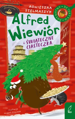 Alfred Wiewiór i świąteczne ciasteczka - Agnieszka Stelmaszyk - książka