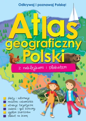 Atlas geograficzny Polski z naklejkami i plakatem - praca zbiorowa - książka