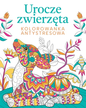 Urocze zwierzęta. Kolorowanka antystresowa - praca zbiorowa - książka