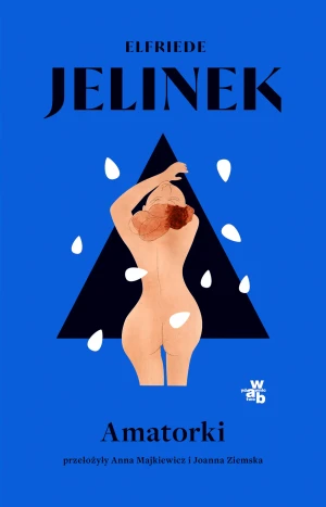 Amatorki - Elfriede Jelinek - książka