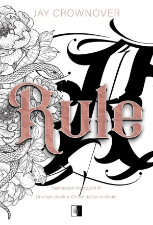 Rule. Naznaczeni mężczyźni. Tom 1 - Jay Crownover - książka