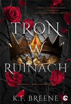 Tron w ruinach. Smakowicie mroczne baśnie. Tom 2 - K.F. Breene - książka