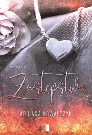 Zastępstwo - Adriana Kowalczyk - książka