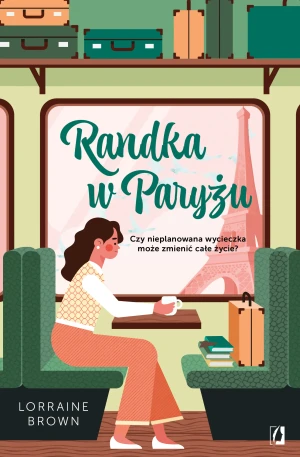 Randka w Paryżu - Lorraine Brown, Aleksandra Weksej - książka