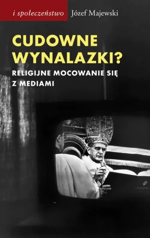 Cudowne wynalazki? - Józef Majewski - książka