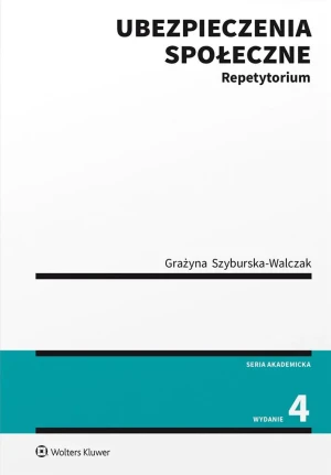 Ubezpieczenia społeczne. Repetytorium - Grażyna Szyburska-Walczak - książka