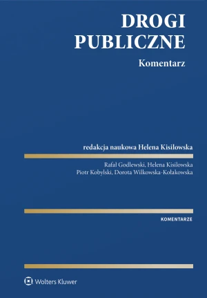 Drogi publiczne. Komentarz - red. Helena Kisilowska - książka