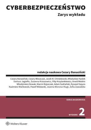 Cyberbezpieczeństwo. Zarys wykładu. Wydanie 2 - Cezary Banasiński, Marcin Rojszczak - książka