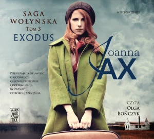 Exodus. Saga wołyńska. Tom 3 - Joanna Jax, Olga Bończyk - książka