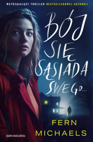 Bój się sąsiada swego… - Fern Michaels - książka