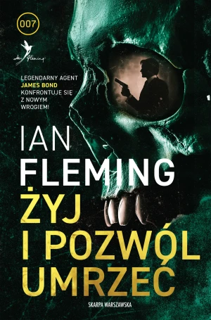 Żyj i pozwól umrzeć - Ian Fleming - książka