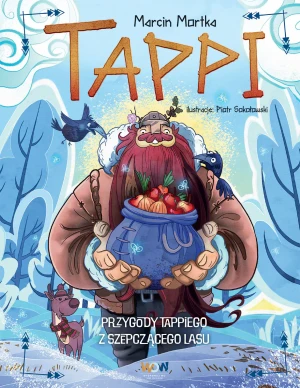 Tappi. Przygody Tappiego z Szepczącego Lasu - Marcin Mortka - książka