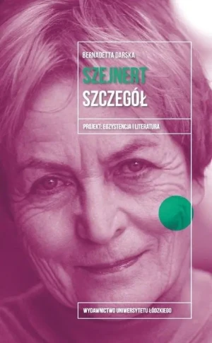 Małgorzata Szejnert. Szczegół - Darska Bernadetta - książka