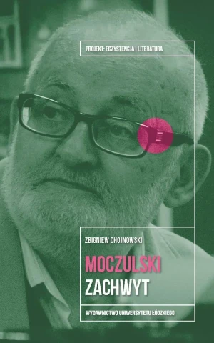 Leszek Aleksander Moczulski. Zachwyt - Chojnowski Zbigniew - książka