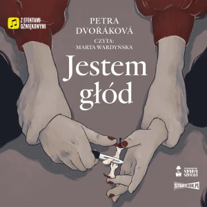 Jestem głód - Petra Dvorakova - książka