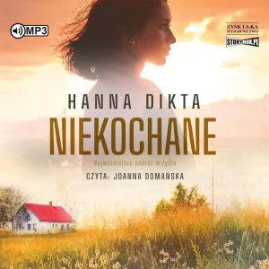 Niekochane - Hanna Dikta - książka