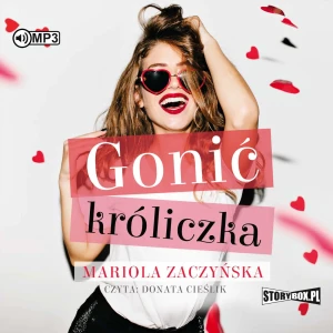 Gonić króliczka - Mariola Zaczyńska - książka