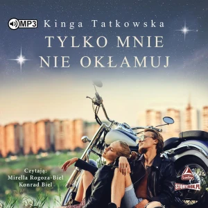 Tylko mnie nie okłamuj - Kinga Tatkowska - książka