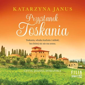 Przystanek Toskania - Katarzyna Janus - książka