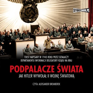 Podpalacze świata. Jak Hitler wywołał II wojnę światową -  - książka