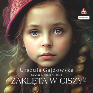 Zaklęta w ciszy - Urszula Gajdowska - książka