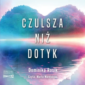 Czulsza niż dotyk - Dominika Rosik - książka