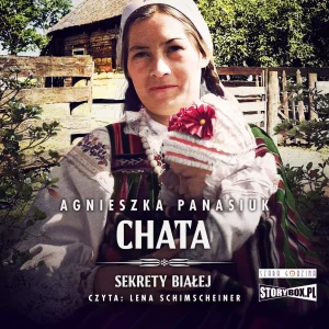Chata. Sekrety Białej. Tom 3 - Agnieszka Panasiuk - książka