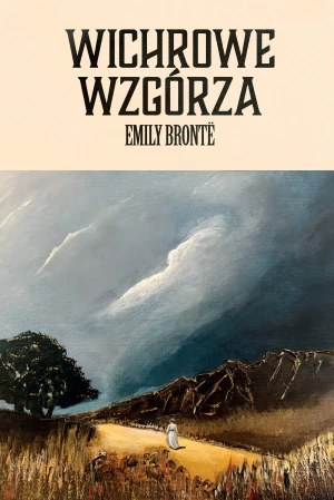 Wichrowe Wzgórza - Emily Brontë - książka