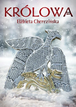 Królowa - Elżbieta Cherezińska - książka