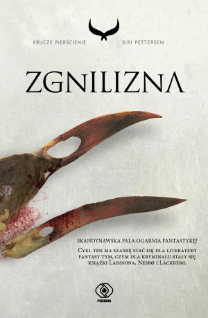 Zgnilizna. Krucze pierścienie. Tom 2 - Siri Pettersen, Anna Krochmal, Robert Kędzierski - książka
